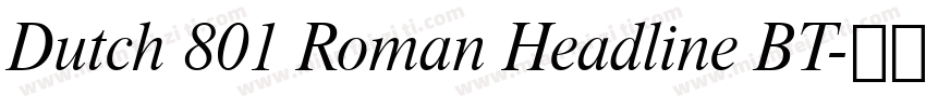 Dutch 801 Roman Headline BT字体转换